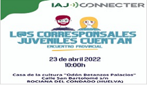 Abierta la inscripción hasta el 20 de abril al Encuentro de Corresponsales Juveniles de Huelva