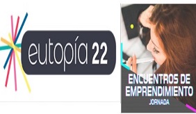 Eutopía 2022 abre la inscripción a los Encuentros de Emprendimiento