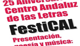 FestiCAL: XXV Aniversario del Centro Andaluz de las Letras